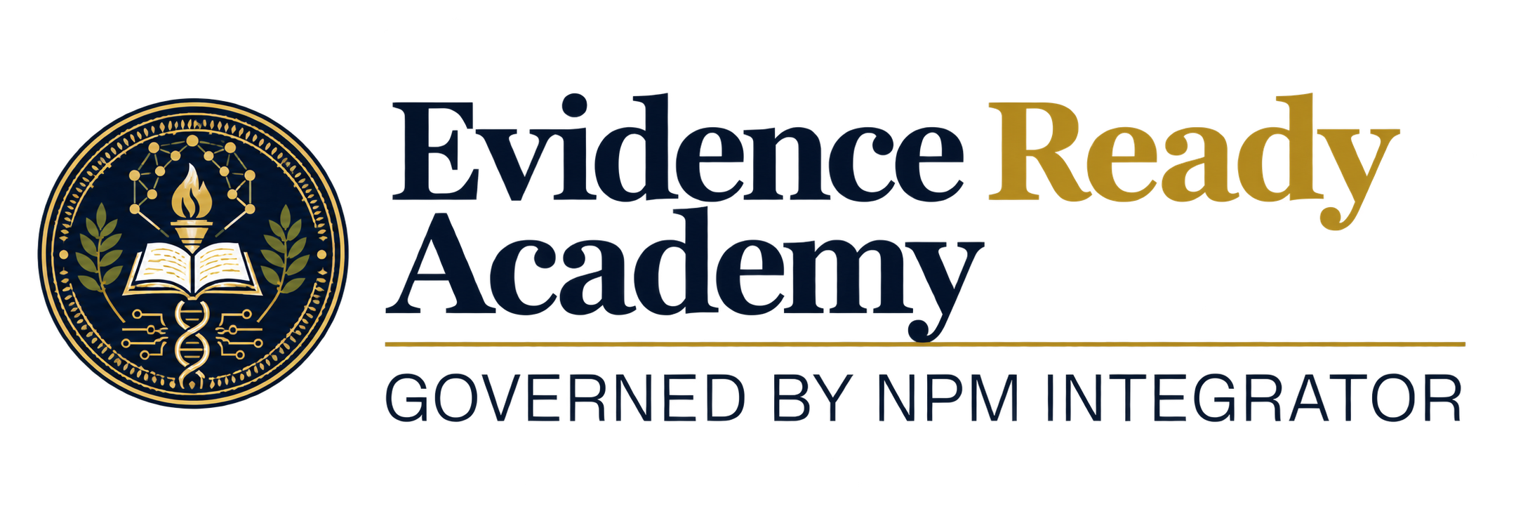 EvidenceReady Academy — Governed by NPM Integrator
